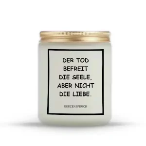 „DER TOD BEFREIT DIE SEELE, ABER NICHT DIE LIEBE.“