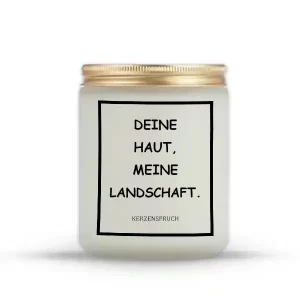 „DEINE HAUT, MEINE LANDSCHAFT.“