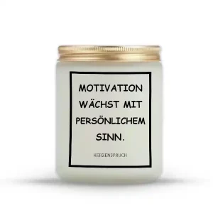 „MOTIVATION WÄCHST MIT PERSÖNLICHEM SINN.“