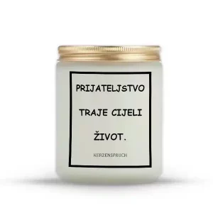 "PRIJATELJSTVO TRAJE CIJELI ŽIVOT."