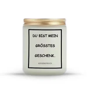 „DU BIST MEIN GRÖSSTES GESCHENK.“