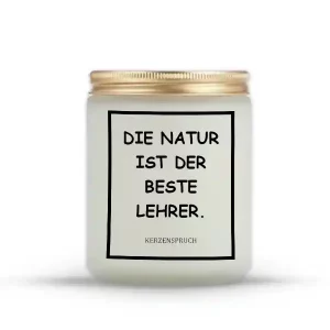 „DIE NATUR IST DER BESTE LEHRER.“