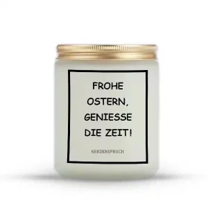 „FROHE OSTERN, GENIEßE DIE ZEIT!“