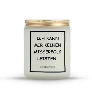 „ICH KANN MIR KEINEN MISSERFOLG LEISTEN.“