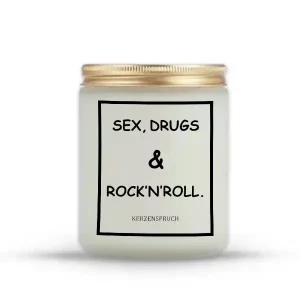 „SEX, DRUGS & ROCK’N’ROLL.“