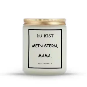 „DU BIST MEIN STERN, MAMA.“