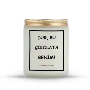 "DUR, BU ÇİKOLATA BENİM!"
