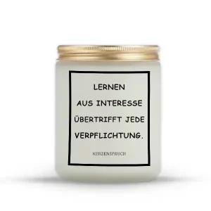 „LERNEN AUS INTERESSE ÜBERTRIFFT JEDE VERPFLICHTUNG.“