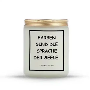 "FARBEN SIND DIE SPRACHE DER SEELE."