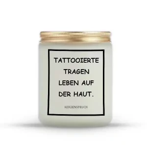 „TATTOOIERTE TRAGEN LEBEN AUF DER HAUT.“