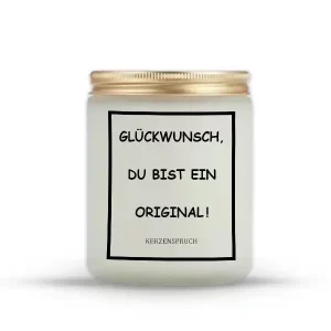 „GLÜCKWUNSCH, DU BIST EIN ORIGINAL!“