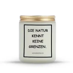 „DIE NATUR KENNT KEINE GRENZEN.“