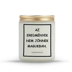 AZ EREDMÉNYEK NEM JÖNNEK MAGUKBAN.