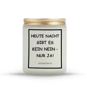 „HEUTE NACHT GIBT ES KEIN NEIN – NUR JA!“