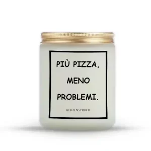 "PIÙ PIZZA, MENO PROBLEMI."