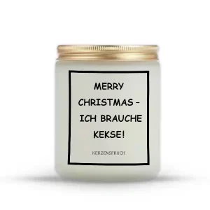 „MERRY CHRISTMAS – ICH BRAUCHE KEKSE!“