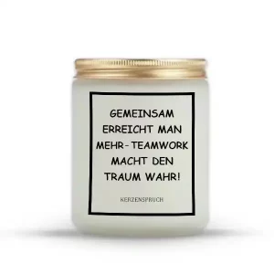 "Gemeinsam erreicht man mehr – Teamwork macht den Traum wahr!"