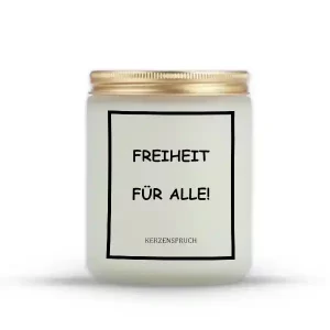 „FREIHEIT FÜR ALLE!“