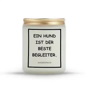 „EIN HUND IST DER BESTE BEGLEITER.“