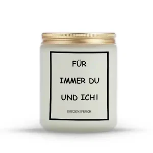 „FÜR IMMER DU UND ICH!“