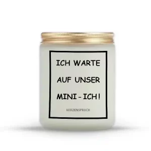 „ICH WARTE AUF UNSER MINI-ICH!“