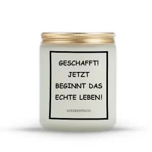 „GESCHAFFT! JETZT BEGINNT DAS ECHTE LEBEN!“