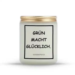 "GRÜN MACHT GLÜCKLICH."