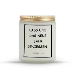 „LASS UNS DAS NEUE JAHR GENIEßEN!“
