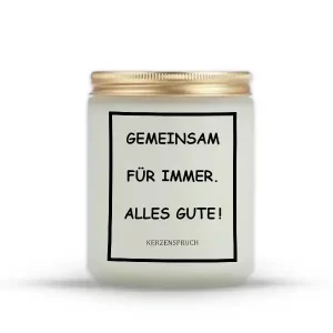 „GEMEINSAM FÜR IMMER. ALLES GUTE!“