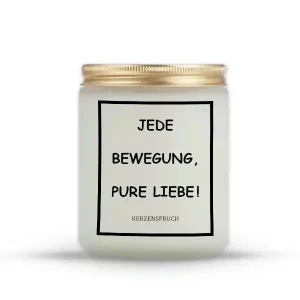 „JEDE BEWEGUNG, PURE LIEBE!“