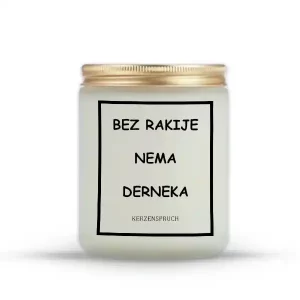 "BEZ RAKIJE NEMA DERNEKA"