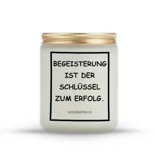 „BEGEISTERUNG IST DER SCHLÜSSEL ZUM ERFOLG.“