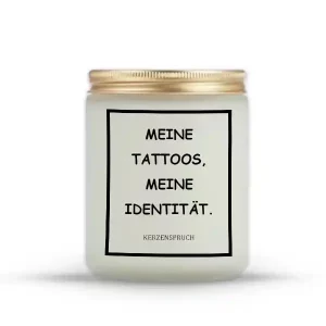 "MEINE TATTOOS, MEINE IDENTITÄT."