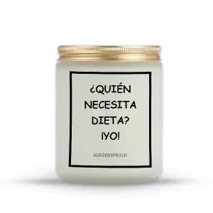 "¿QUIÉN NECESITA DIETA? ¡YO!"