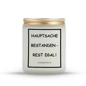 „HAUPTSACHE BESTANDEN – REST EGAL!“