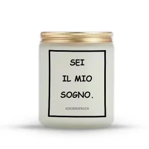 "SEI IL MIO SOGNO."