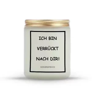 „ICH BIN VERRÜCKT NACH DIR!“