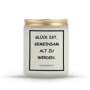 „GLÜCK IST, GEMEINSAM ALT ZU WERDEN.“