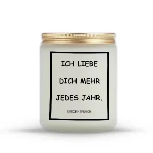 „ICH LIEBE DICH MEHR JEDES JAHR.“