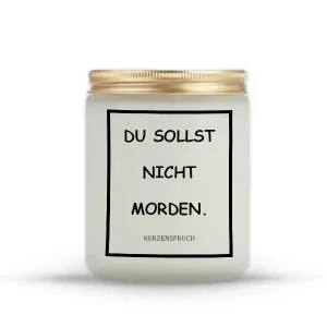 „DU SOLLST NICHT MORDEN.“