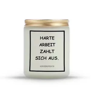 „HARTE ARBEIT ZAHLT SICH AUS.“