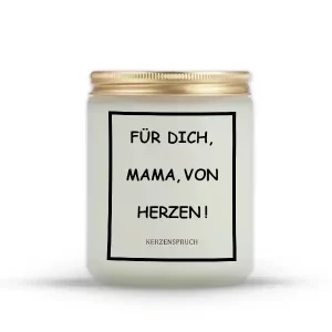 „FÜR DICH, MAMA, VON HERZEN!“
