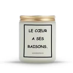 "LE CŒUR A SES RAISONS."