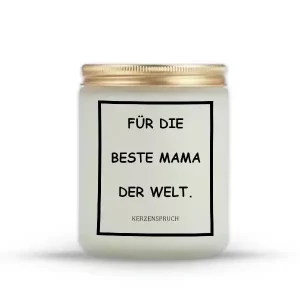 „FÜR DIE BESTE MAMA DER WELT.“