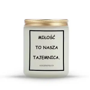 "MIŁOŚĆ TO NASZA TAJEMNICA."