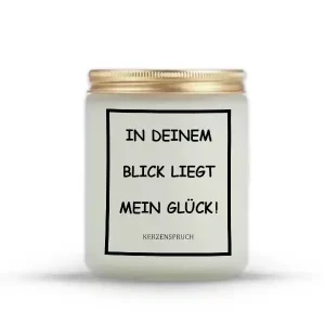„IN DEINEM BLICK LIEGT MEIN GLÜCK!“