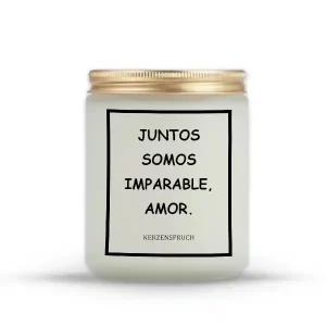 "JUNTOS SOMOS IMPARABLE, AMOR."