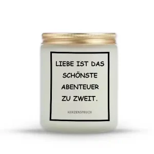 „LIEBE IST DAS SCHÖNSTE ABENTEUER ZU ZWEIT.“
