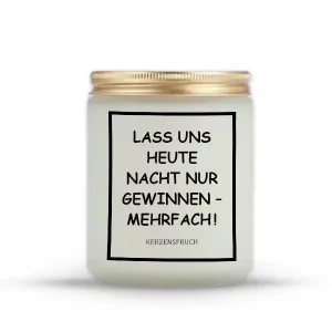 „LASS UNS HEUTE NACHT NUR GEWINNEN – MEHRFACH!“