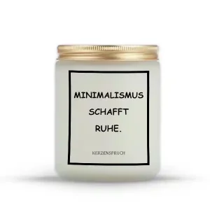 "MINIMALISMUS SCHAFFT RUHE."